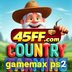 gamemax ps2